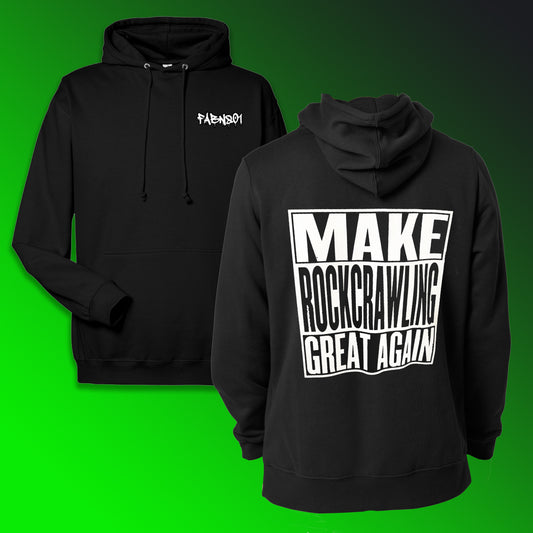 FABN801 "MAKE ROCK CRAWLING GREAT AGAIN" Hoodie